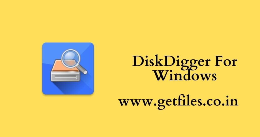 DiskDigger For Windows
