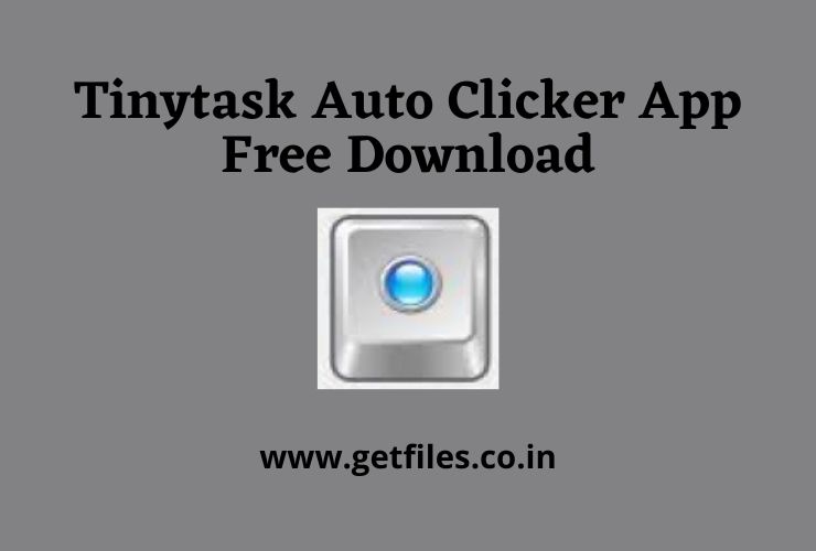 TinyTask Auto Clicker App Free Download