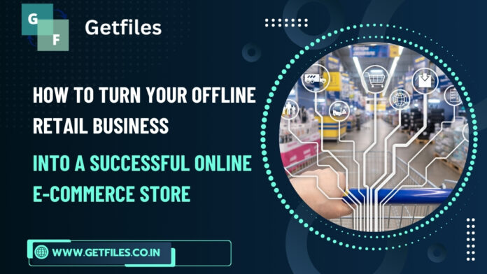 How to Turn Your Offline Retail Business